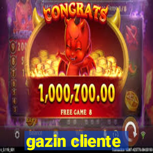 gazin cliente